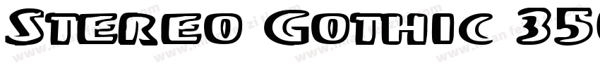 Stereo Gothic 350字体转换